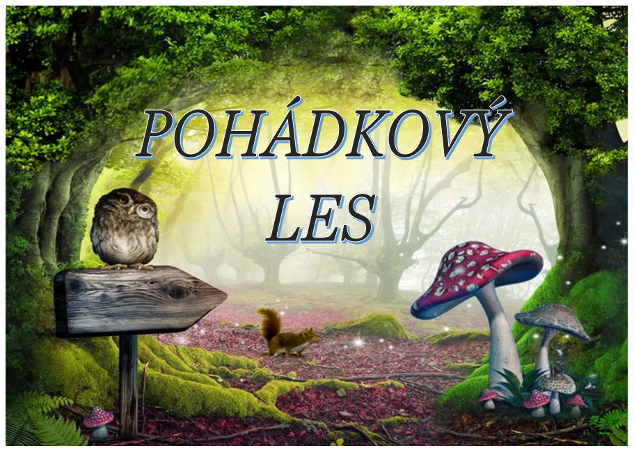 POHÁDKOVÝ LES