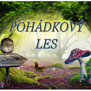 POHÁDKOVÝ LES